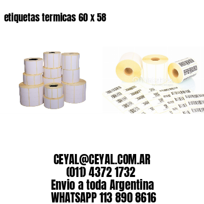 etiquetas termicas 60 x 58