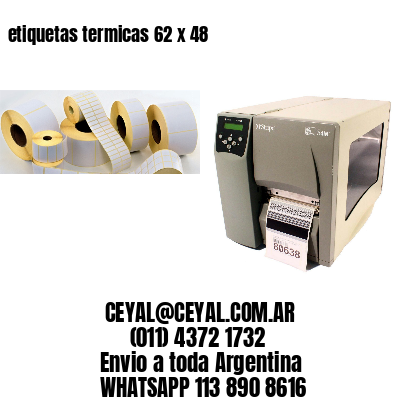 etiquetas termicas 62 x 48