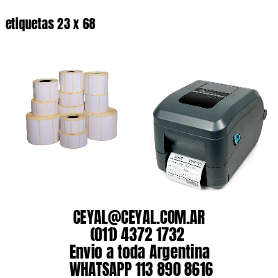 etiquetas 23 x 68