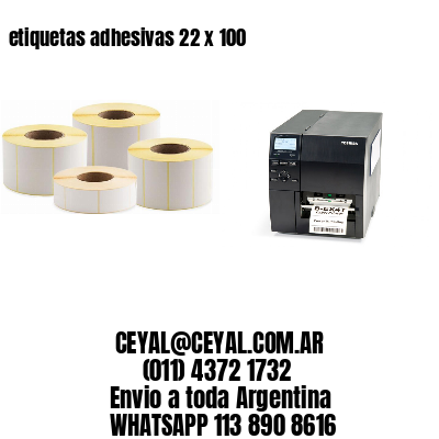 etiquetas adhesivas 22 x 100