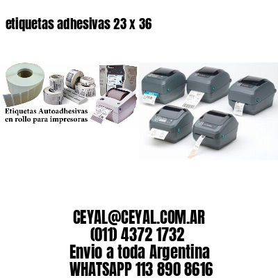 etiquetas adhesivas 23 x 36
