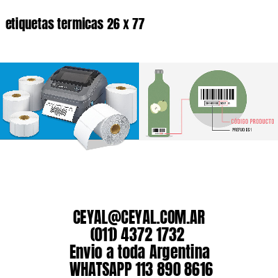 etiquetas termicas 26 x 77