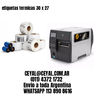 etiquetas termicas 30 x 27