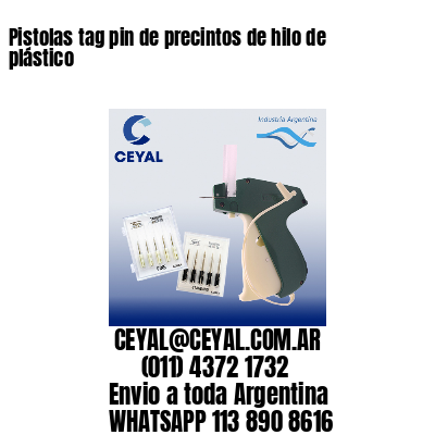 Pistolas tag pin de precintos de hilo de plástico