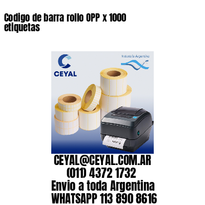 Codigo de barra rollo OPP x 1000 etiquetas