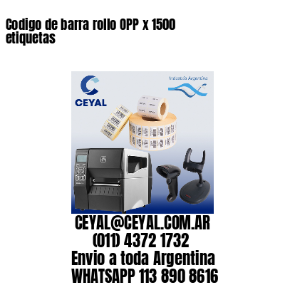 Codigo de barra rollo OPP x 1500 etiquetas