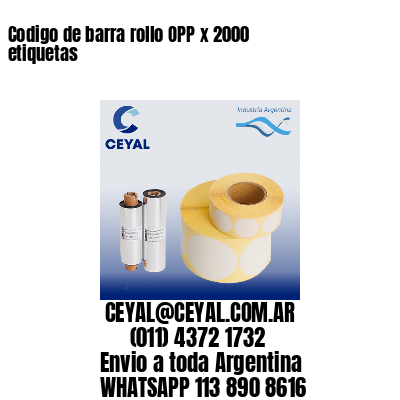 Codigo de barra rollo OPP x 2000 etiquetas
