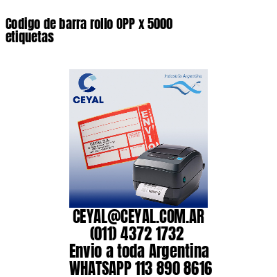 Codigo de barra rollo OPP x 5000 etiquetas