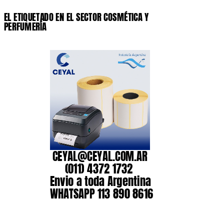 EL ETIQUETADO EN EL SECTOR COSMÉTICA Y PERFUMERÍA