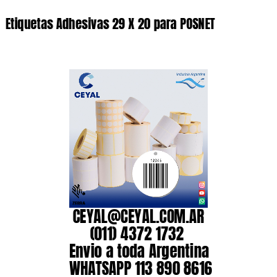 Etiquetas Adhesivas 29 X 20 para POSNET