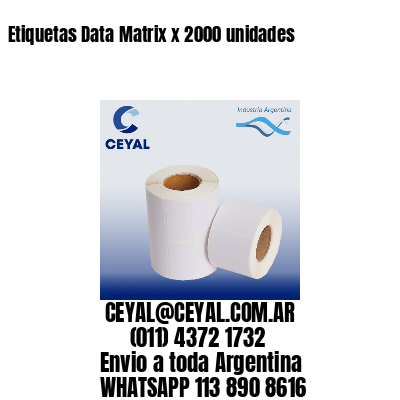 Etiquetas Data Matrix x 2000 unidades