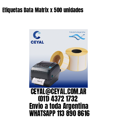 Etiquetas Data Matrix x 500 unidades