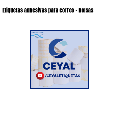 Etiquetas adhesivas para correo - bolsas
