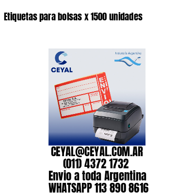 Etiquetas para bolsas x 1500 unidades