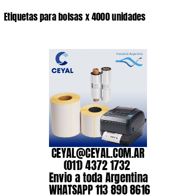 Etiquetas para bolsas x 4000 unidades