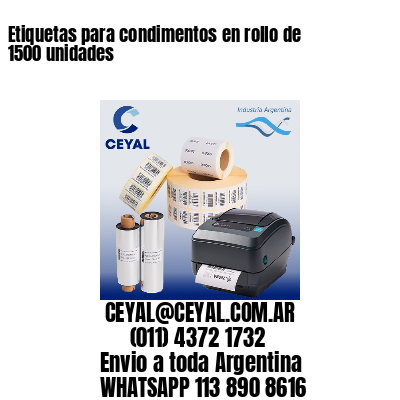 Etiquetas para condimentos en rollo de 1500 unidades