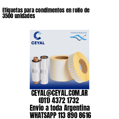Etiquetas para condimentos en rollo de 3500 unidades