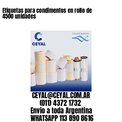 Etiquetas para condimentos en rollo de 4500 unidades