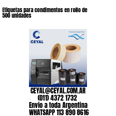 Etiquetas para condimentos en rollo de 500 unidades