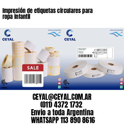 Impresión de etiquetas circulares para ropa infantil