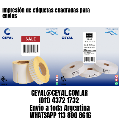 Impresión de etiquetas cuadradas para envios
