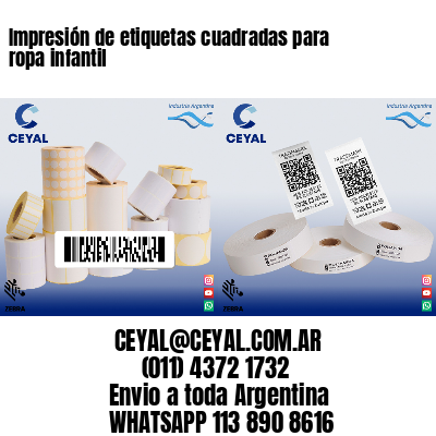 Impresión de etiquetas cuadradas para ropa infantil