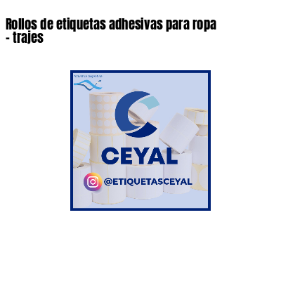 Rollos de etiquetas adhesivas para ropa - trajes