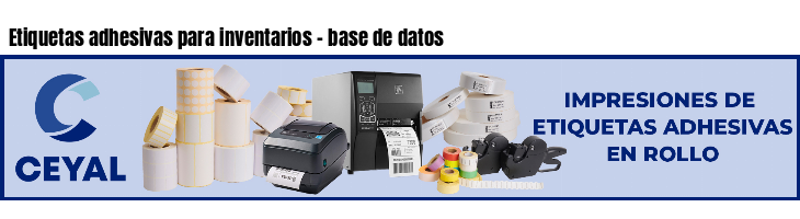 Etiquetas adhesivas para inventarios - base de datos