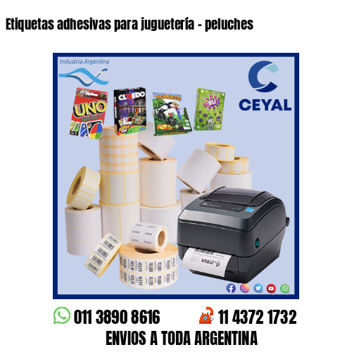 Etiquetas adhesivas para juguetería – peluches