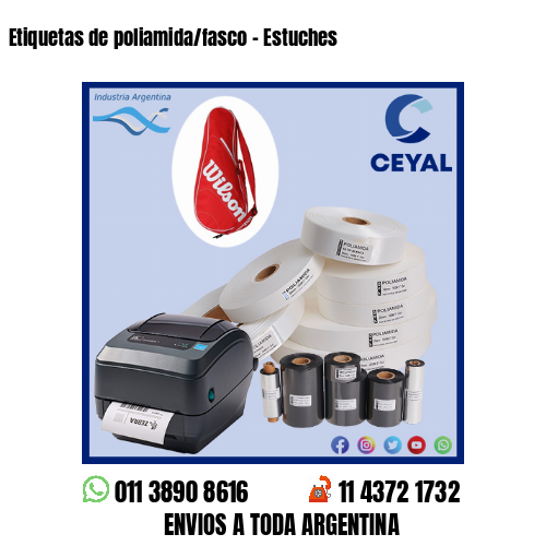 Etiquetas de poliamida/fasco – Estuches