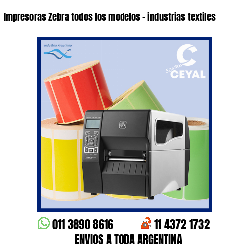 Impresoras Zebra todos los modelos – industrias textiles