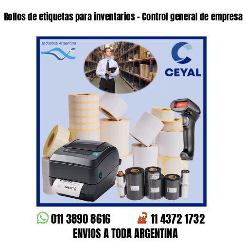 Rollos de etiquetas para inventarios – Control general de empresas