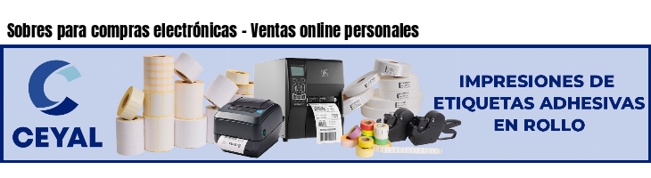 Sobres para compras electrónicas - Ventas online personales
