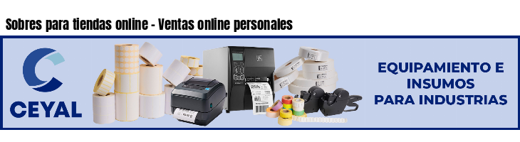 Sobres para tiendas online - Ventas online personales