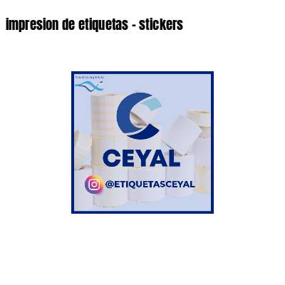 impresion de etiquetas - stickers
