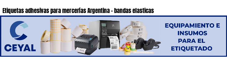 Etiquetas adhesivas para mercerías Argentina - bandas elasticas