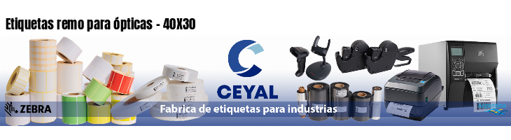 Etiquetas remo para ópticas - 40X30