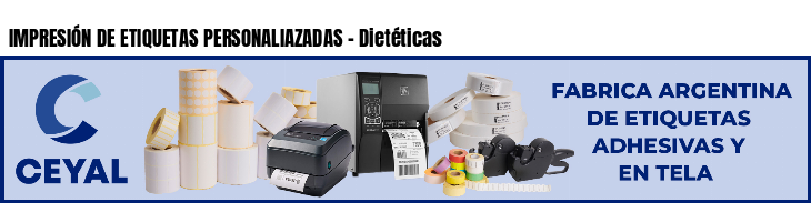 IMPRESIÓN DE ETIQUETAS PERSONALIAZADAS - Dietéticas