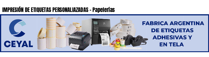 IMPRESIÓN DE ETIQUETAS PERSONALIAZADAS - Papelerías