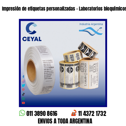 Impresión de etiquetas personalizadas – Laboratorios bioquímicos
