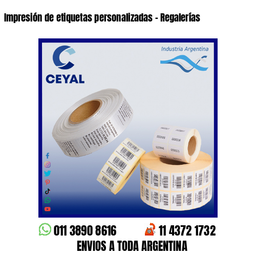 Impresión de etiquetas personalizadas – Regalerías