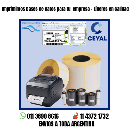 Imprimimos bases de datos para tu  empresa – Líderes en calidad de impresión!
