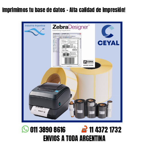 Imprimimos tu base de datos – Alta calidad de impresión!