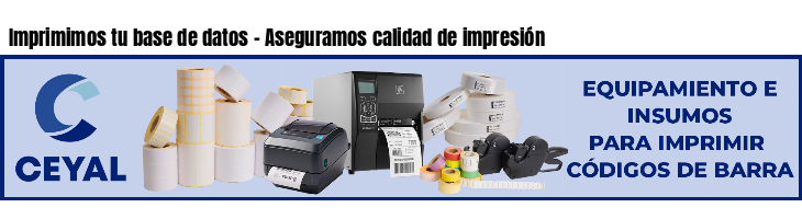 Imprimimos tu base de datos - Aseguramos calidad de impresión
