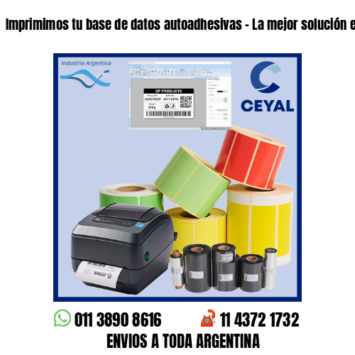 Imprimimos tu base de datos autoadhesivas – La mejor solución en impresiones