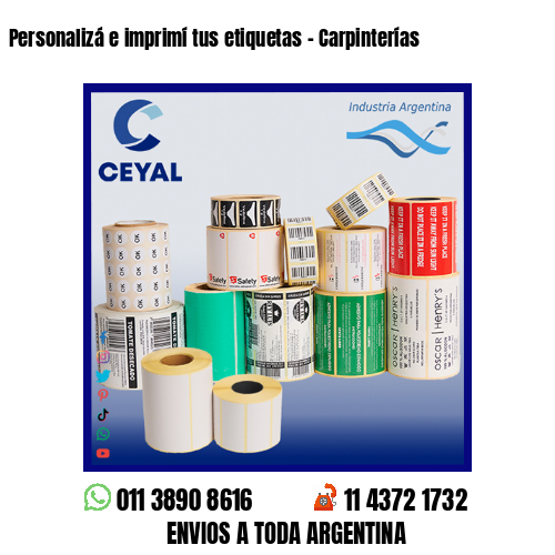Personalizá e imprimí tus etiquetas – Carpinterías
