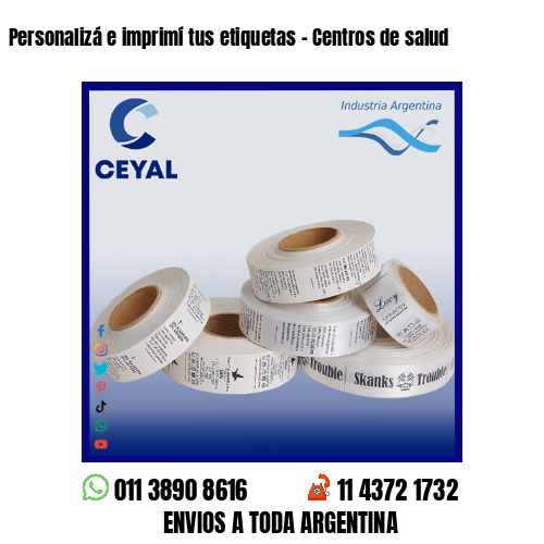 Personalizá e imprimí tus etiquetas – Centros de salud