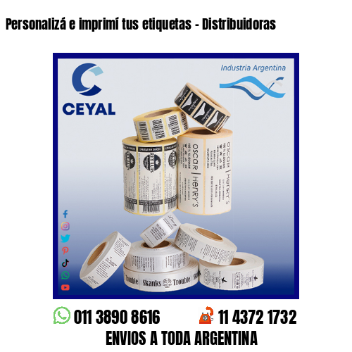Personalizá e imprimí tus etiquetas – Distribuidoras