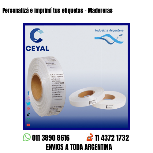 Personalizá e imprimí tus etiquetas – Madereras