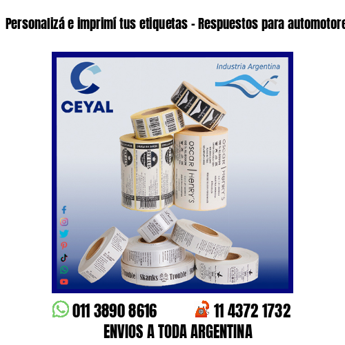 Personalizá e imprimí tus etiquetas – Respuestos para automotores
